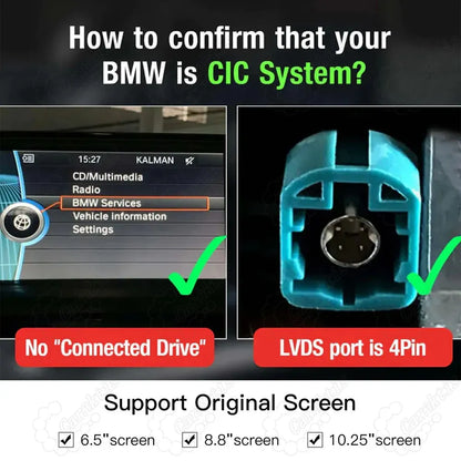 Guide on how to confirm a BMW CIC system checking for no ConnectedDrive menu and a 4-pin cyan LVDS port, supporting 6.5, 8.8, and 10.25 inch screens.